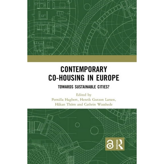 Contemporary Co-housing in Europe: Towards Sustainable Cities?, (Paperback)