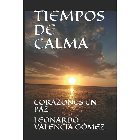 Mi Vida Es Un Poema: Tiempos de Calma : Corazones En Paz (Series #6) (Paperback)