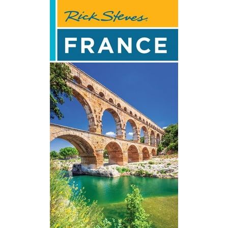 Rick Steves Travel Guide Rick Steves France, (Paperback)