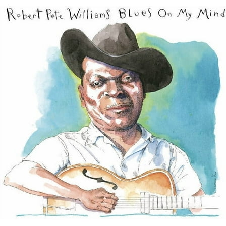 Robert Pete Williams - Blues On My Mind - Music & Performance - CD