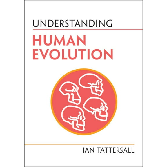 Understanding Life Understanding Human Evolution, (Paperback)