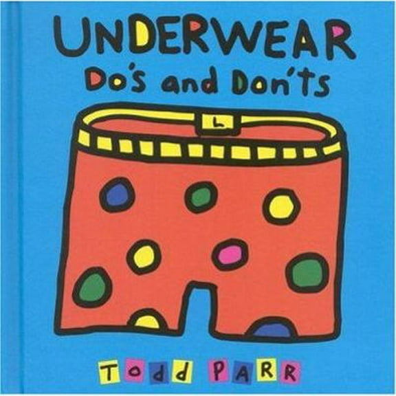 Pre-Owned Underwear Do's and Don'ts (Hardcover) 0316691518 9780316691512