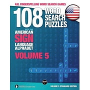 FINGERALPHABET ORG; LASSAL; LASSAL ASL Word Search: 108 Word Search Puzzles with the American Sign Language Alphabet, Volume 05: ASL Fingerspelling Word Search Games (Paperback)