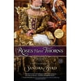 thumbnail image 2 of Ladies in Waiting: Roses Have Thorns : A Novel of Elizabeth I (Series #3) (Paperback), 2 of 2