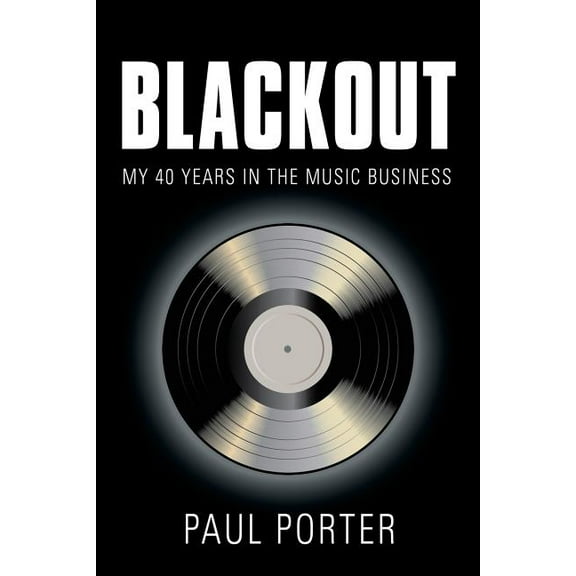 Blackout: My 40 Years in the Music Business, (Paperback)