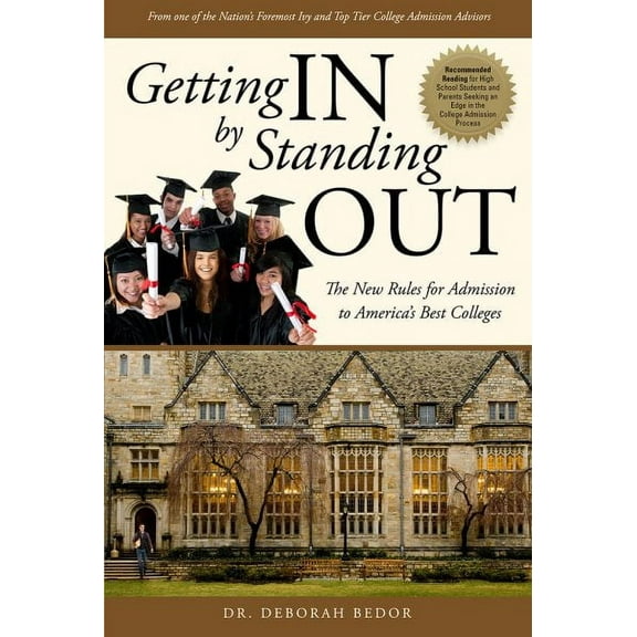 Getting IN by Standing OUT : The New Rules for Admission to America's Best Colleges (Paperback)