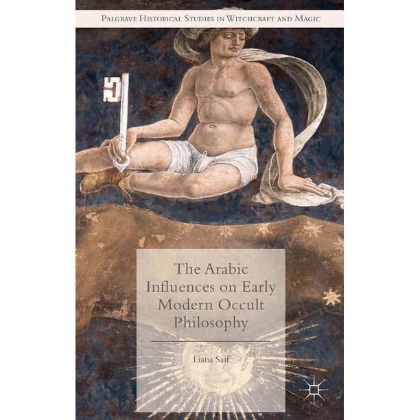 Palgrave Historical Studies in Witchcraft and Magic The Arabic Influences on Early Modern