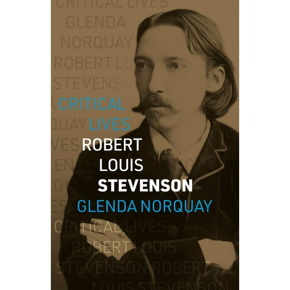 Critical Lives Robert Louis Stevenson, (Paperback)