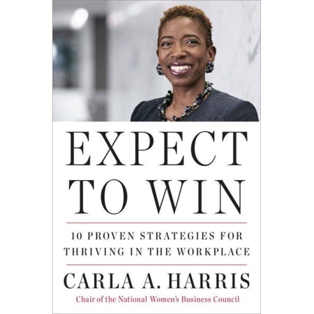 Pre-Owned Expect to Win: 10 Proven Strategies for Thriving in the Workplace Paperback