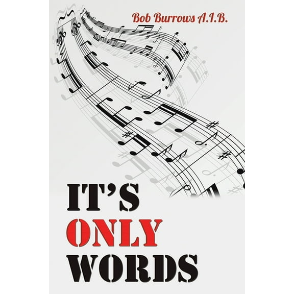 It's Only Words, (Paperback)