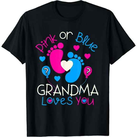 Pink Or Blue Grandma Loves You Shirt Baby Gender Reveal T-Shirt Black 2X-Large