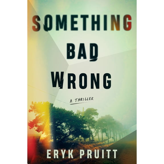 Jess Keeler Thrillers Something Bad Wrong: A Thriller, Book 1, (Paperback)