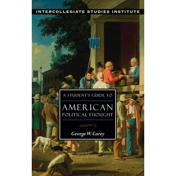 A Student's Guide to American Political Thought, (Paperback)