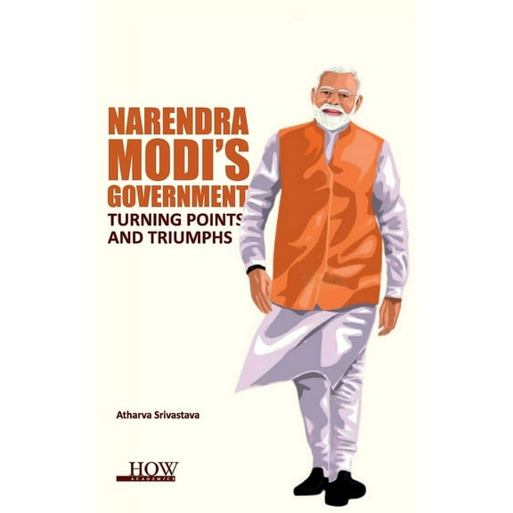 Narendra Modi's Government: Turning Points and Triumphs, (Hardcover)