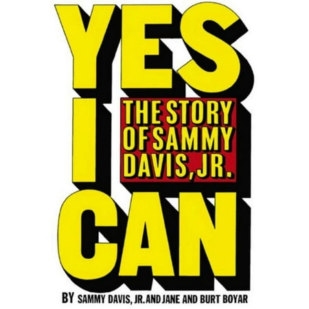 Yes I Can: the story of Sammy Davis Jr - eBook (The Best Of Sammy Davis Jr)