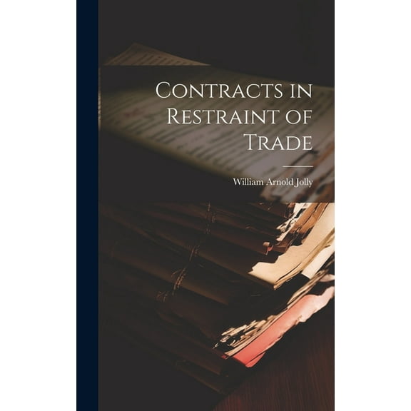Contracts in Restraint of Trade (Hardcover)