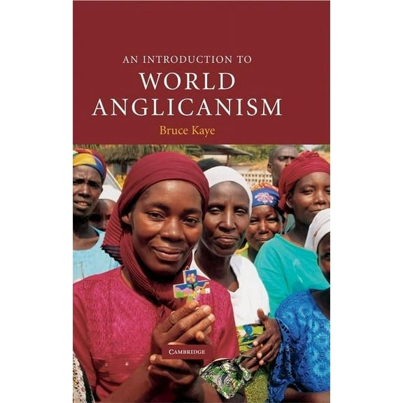 An Introduction to World Anglicanism, (Hardcover)
