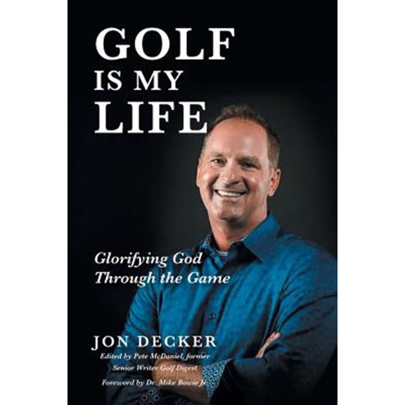 Pre-Owned Golf Is My Life: Glorifying God Through the Game (Paperback) 1635253438 9781635253436