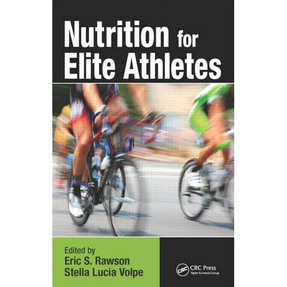 Nutrition for Elite Athletes, (Hardcover)