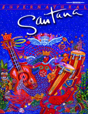 Pre-Owned Santana / Supernatural (Authentic Guitar-Tab) (Paperback) 0769293891 9780769293899