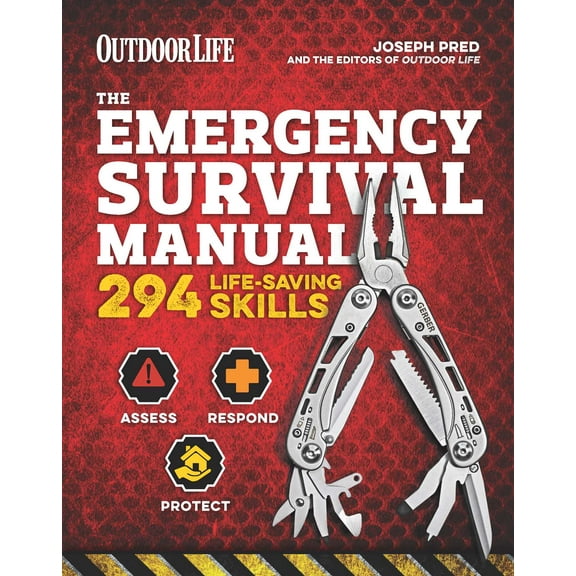 The Emergency Survival Manual (Outdoor Life) : 294 Life-Saving Skills | Pandemic and Virus Preparation | Decontamination | Protection | Family Safety (Paperback)