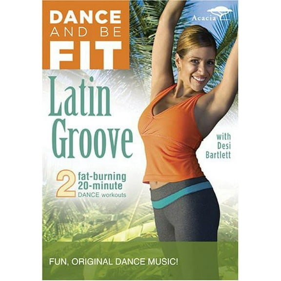 Dance and Be Fit: Latin Groove