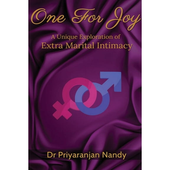 One for Joy: A Unique Exploration of Extra Marital Intimacy (Paperback)