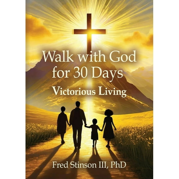 Walk with God for 30 Days: Victorious Living, (Paperback)