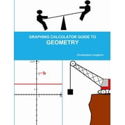 Graphing Calculator Guide to Geometry, (Paperback)