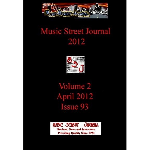 Music Street Journal 2012: Volume 2 - April 2012 - Issue 93 Hardcover Edition, (Hardcover)