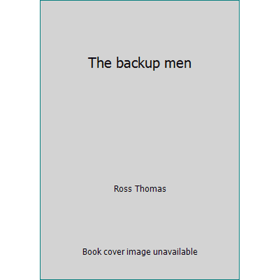 Pre-Owned The backup men (Paperback) 0060807261 9780060807269