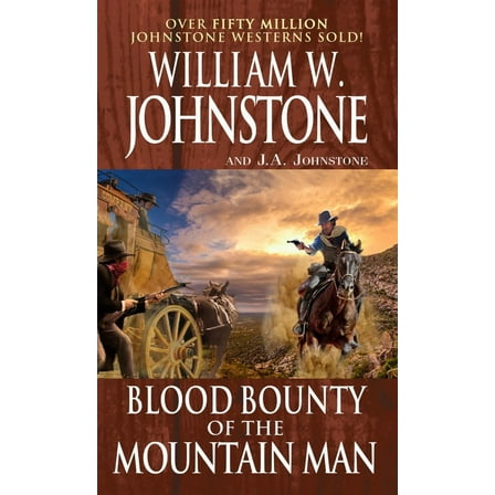 William W. Johnstone: Blood Bounty of the Mountain Man (Paperback)
