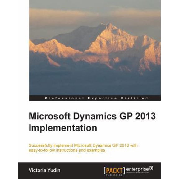 Pre-Owned Microsoft Dynamics GP 2013 Implementation (Paperback) 1782177841 9781782177845