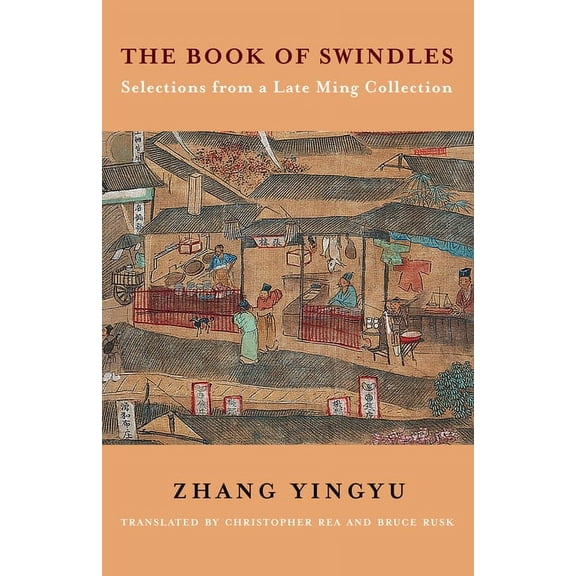 Translations from the Asian Classics The Book of Swindles, (Paperback)