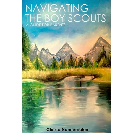 Navigating the Boy Scouts: A Guide for Parents -