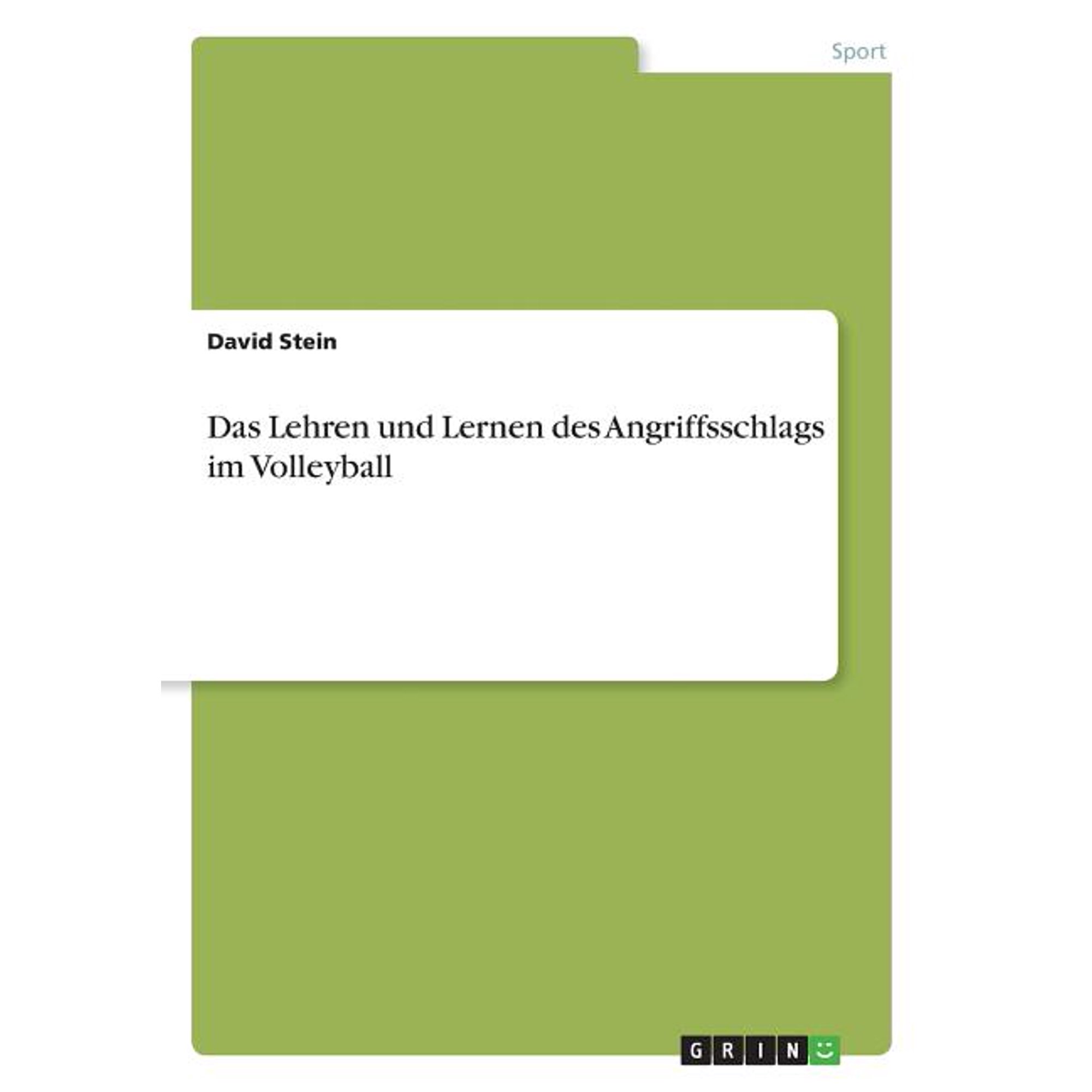 Das Lehren und Lernen des Angriffsschlags im Volleyball (Paperback)