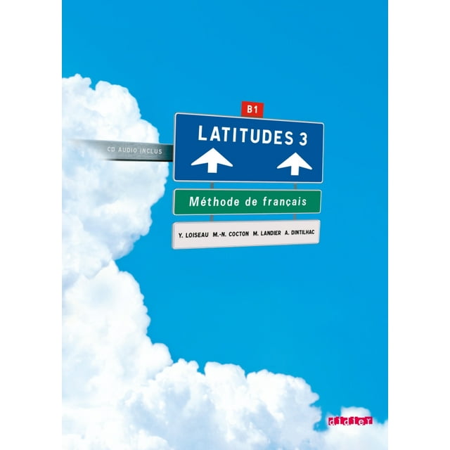 LATITUDES 3 LIVRE DE L ELEVE + 2 CD AUDIO