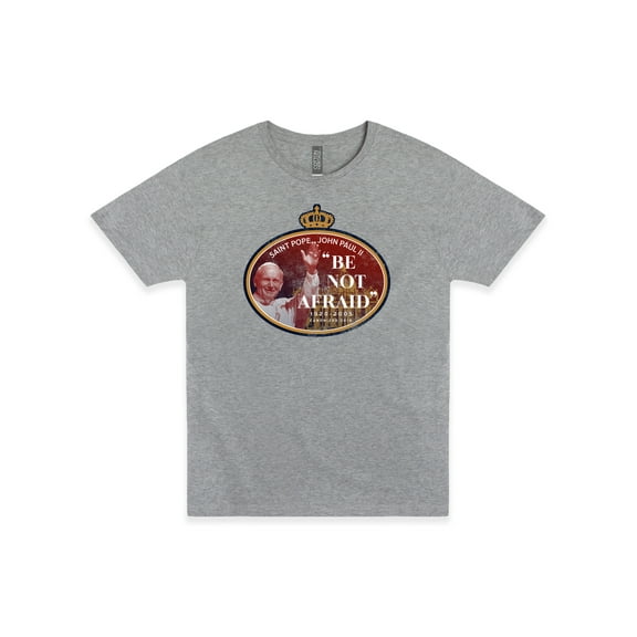Saint Pope John Paul II | "Be Not Afraid" Unisex Tee
