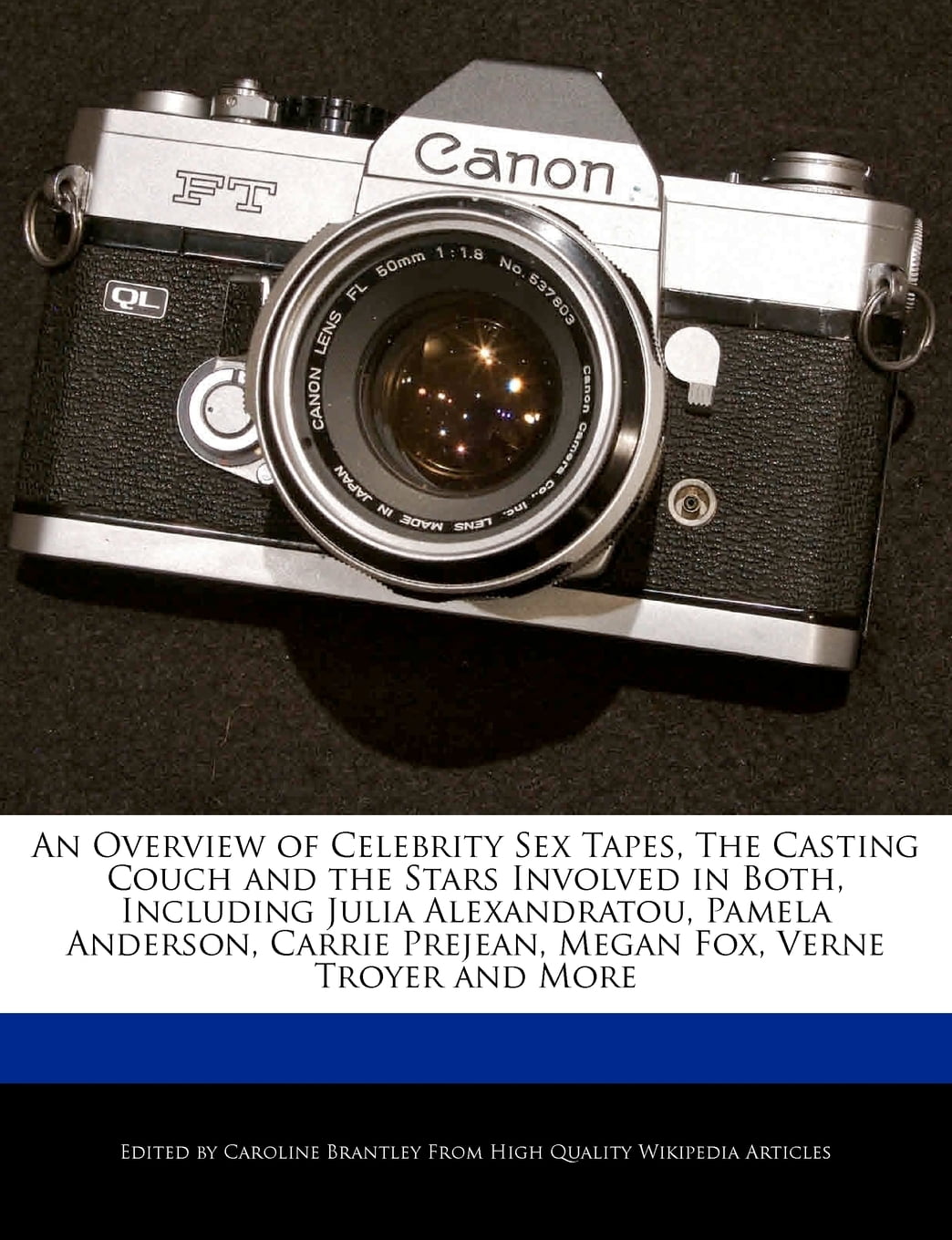 An Overview Of Celebrity Sex Tapes The Casting Couch And The