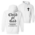 thumbnail image 2 of Child of God Hoodie – 2 Corinthians 6:18 Bible Verse Sweatshirt, Christian Faith Unisex Pullover, Bold Scripture Hoodie, Religious Streetwear Gift for Men & Women, 2 of 6