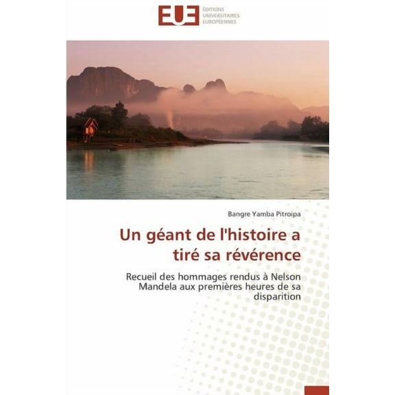 Omn.Univ.Europ.: Un Géant de l'Histoire a Tiré Sa Révérence (Paperback)