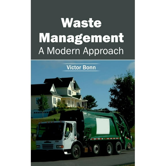 Waste Management: A Modern Approach, (Hardcover)