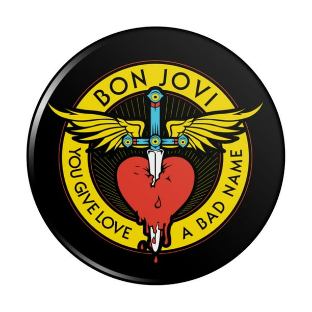 Graphics And More Bon Jovi You Give Love A Bad Name Pinback Button Pin Walmart Com Walmart Com