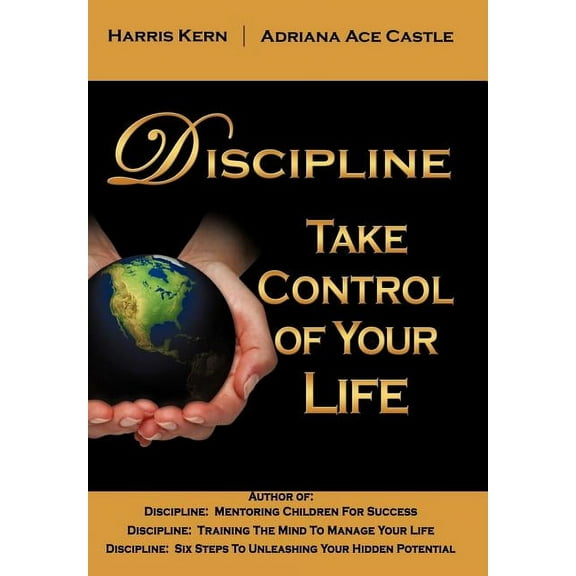 Discipline: Take Control of Your Life (Hardcover)