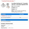 thumbnail image 2 of Front Wheel Hub Repair Kit - Compatible with 2010 - 2018 Toyota Highlander FWD 2011 2012 2013 2014 2015 2016 2017, 2 of 2