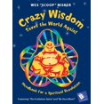 thumbnail image 1 of Pre-Owned Crazy Wisdom Saves the World Again!: Handbook for a Spiritual Revolution (A Cody's Book) (Paperback) 1933330694 9781933330693, 1 of 1