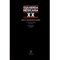 thumbnail image 1 of La izquierda mexicana del siglo XX, de Arturo Martínez Nate, 1 of 2