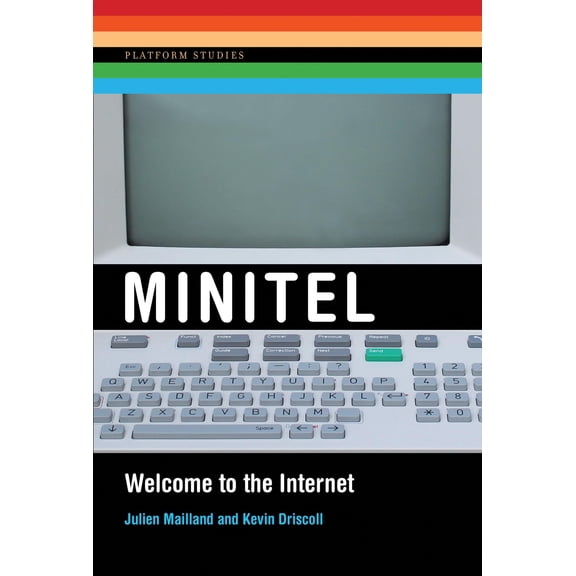 Pre-Owned Minitel: Welcome to the Internet (Paperback) 0262537753 9780262537759