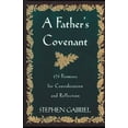 thumbnail image 1 of Pre-Owned A Father's Covenant: 173 Promises for Consideration and Reflection (Paperback) 0060631600 9780060631604, 1 of 1