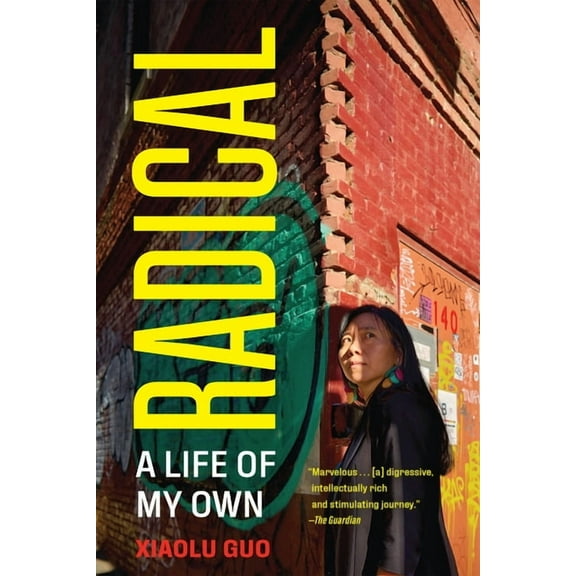 Radical: A Life of My Own, (Paperback)